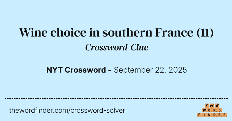 Wine choice in southern France crossword clue image