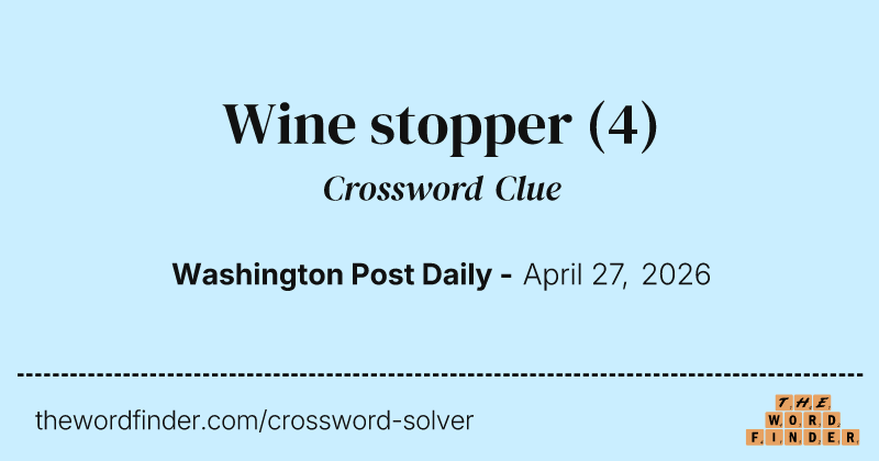 Wine stopper crossword clue image