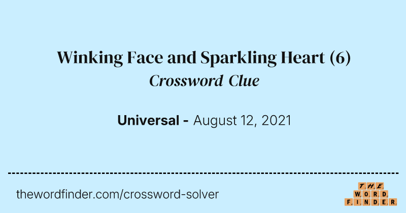 Winking Face and Sparkling Heart crossword clue image