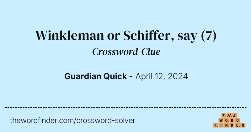 Winkleman or Schiffer, say crossword clue image