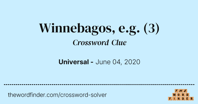 Winnebagos, e.g. crossword clue image