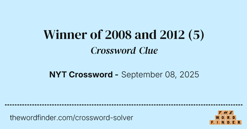 Winner of 2008 and 2012 crossword clue image