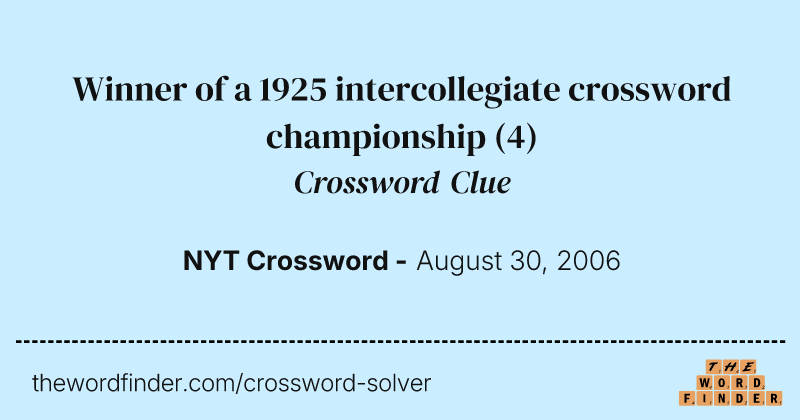 Winner of a 1925 intercollegiate crossword championship crossword clue image