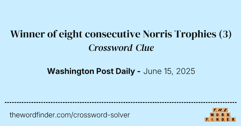Winner of eight consecutive Norris Trophies crossword clue image