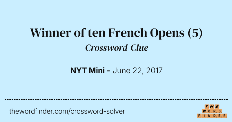Winner of ten French Opens crossword clue image