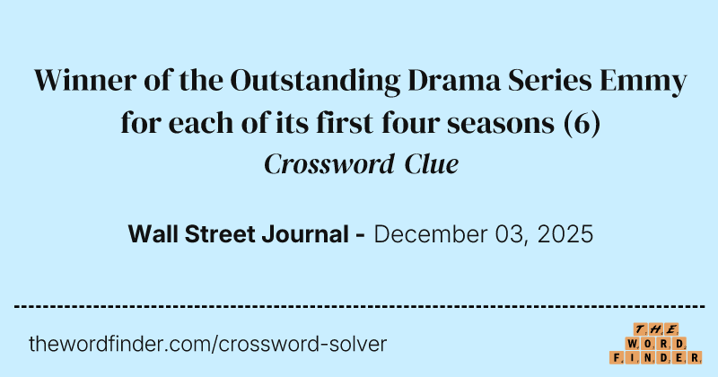 Winner of the Outstanding Drama Series Emmy for each of its first four seasons crossword clue image
