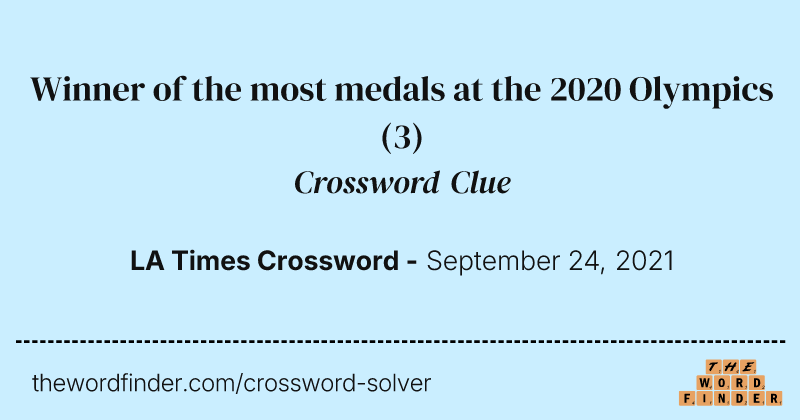 Winner of the most medals at the 2020 Olympics crossword clue image