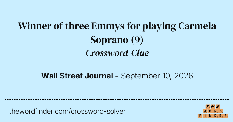 Winner of three Emmys for playing Carmela Soprano crossword clue image