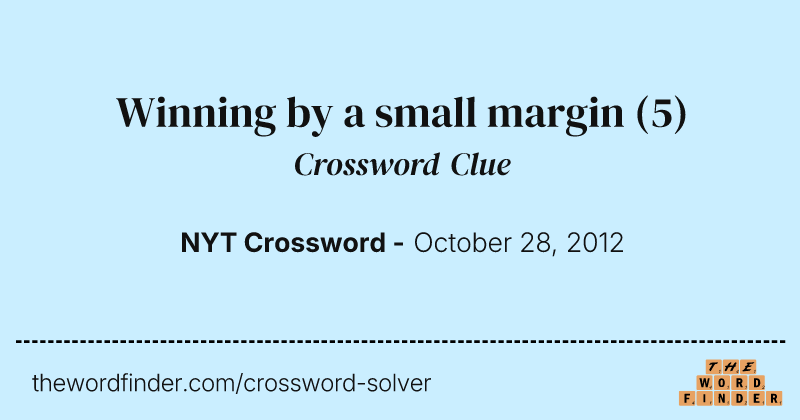 Winning by a small margin crossword clue image