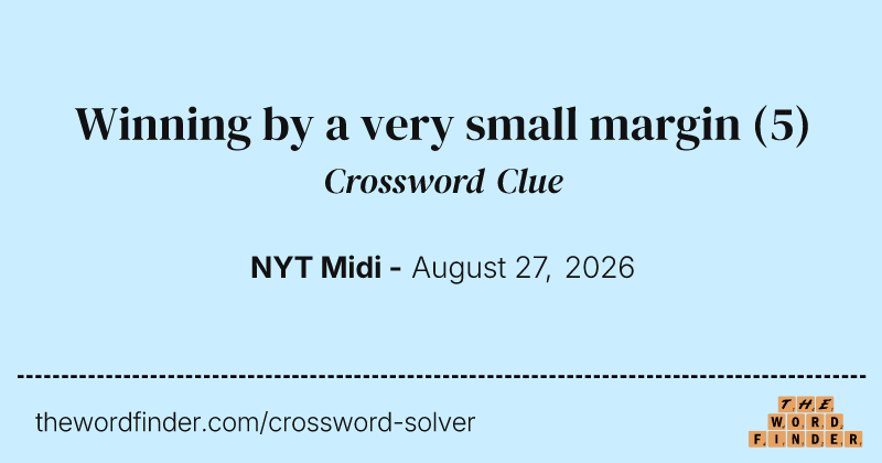 Winning by a very small margin crossword clue image