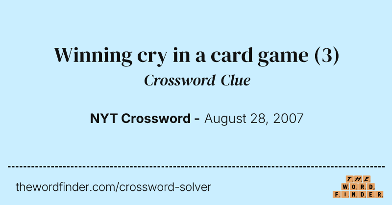 Winning cry in a card game crossword clue image
