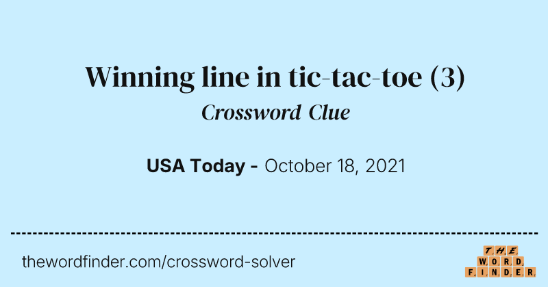 Winning line in tic-tac-toe crossword clue image