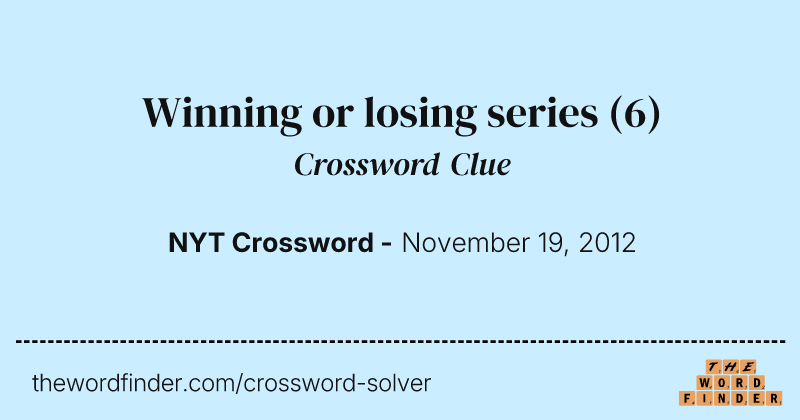 Winning or losing series crossword clue image