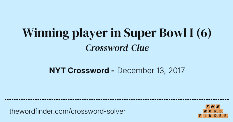 Winning player in Super Bowl I crossword clue image
