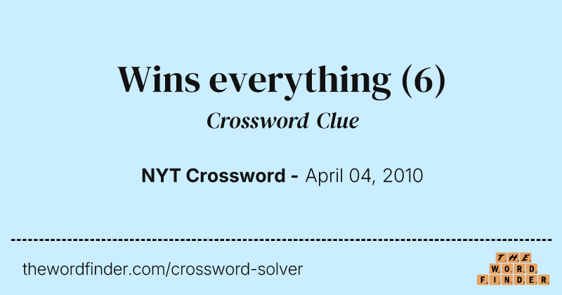 Wins everything crossword clue image