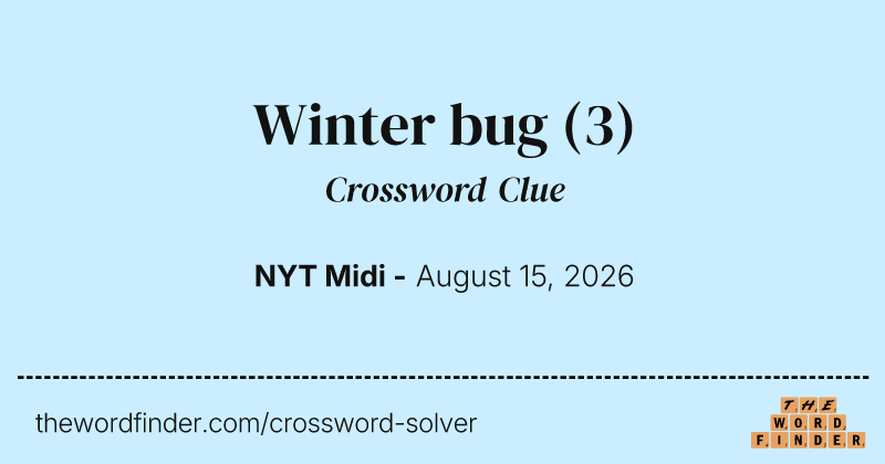 Winter bug crossword clue image