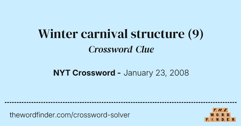 Winter carnival structure crossword clue image