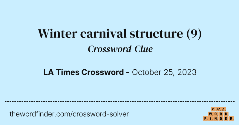 Winter carnival structure crossword clue image