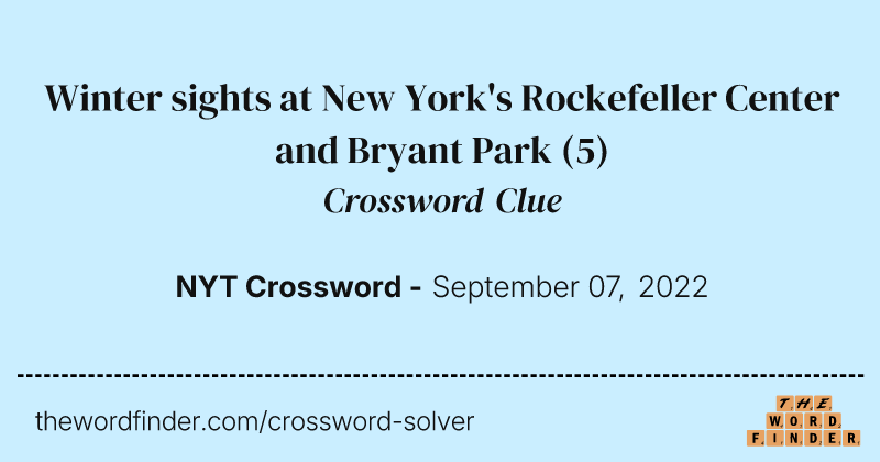 Winter sights at New York's Rockefeller Center and Bryant Park crossword clue image