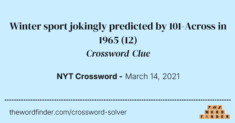 Winter sport jokingly predicted by 101-Across in 1965 crossword clue image
