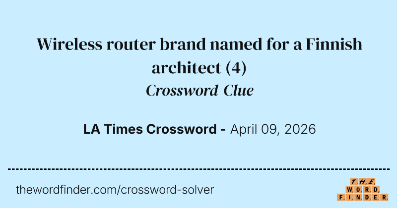 Wireless router brand named for a Finnish architect crossword clue image