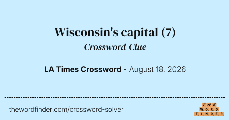 Wisconsin's capital crossword clue image