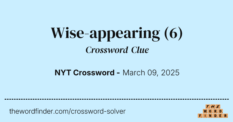 Wise-appearing crossword clue image