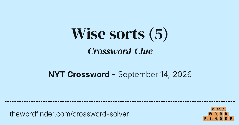 Wise sorts crossword clue image