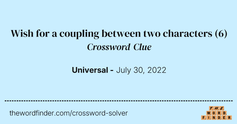 Wish for a coupling between two characters crossword clue image