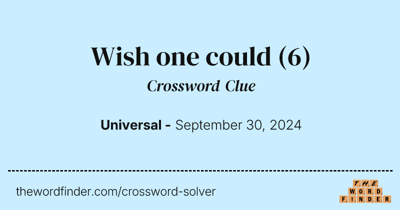 Wish one could crossword clue image