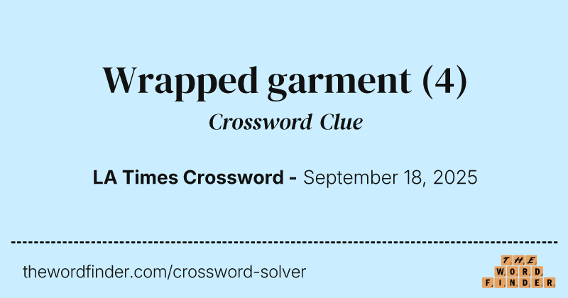 Wrapped garment crossword clue image