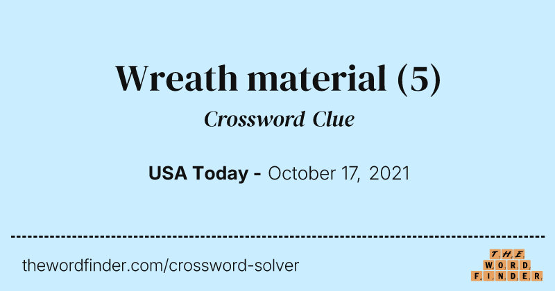 Wreath material crossword clue image