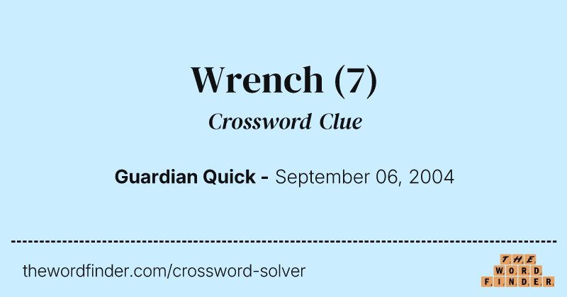 Wrench crossword clue image