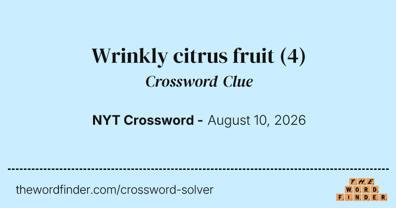 Wrinkly citrus fruit crossword clue image