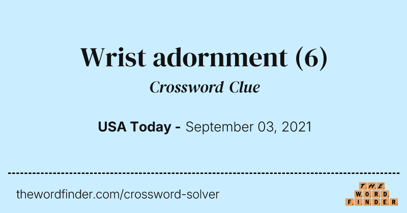 Wrist adornment crossword clue image