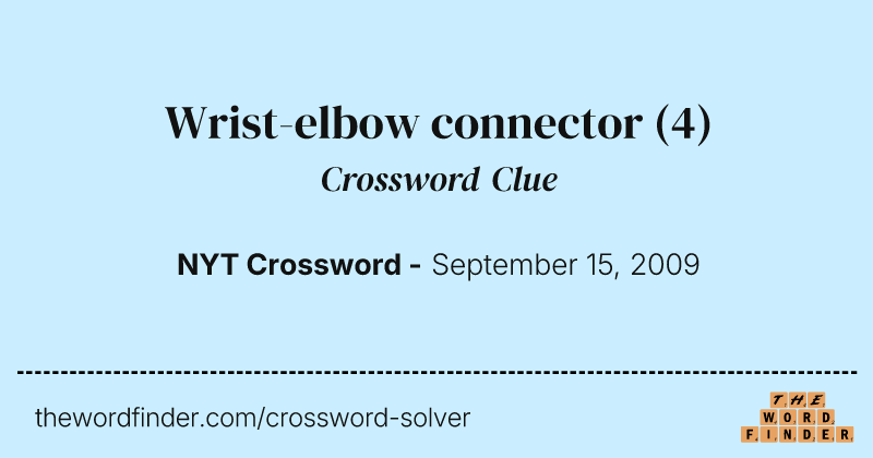 Wrist-elbow connector crossword clue image
