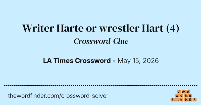 Writer Harte or wrestler Hart crossword clue image