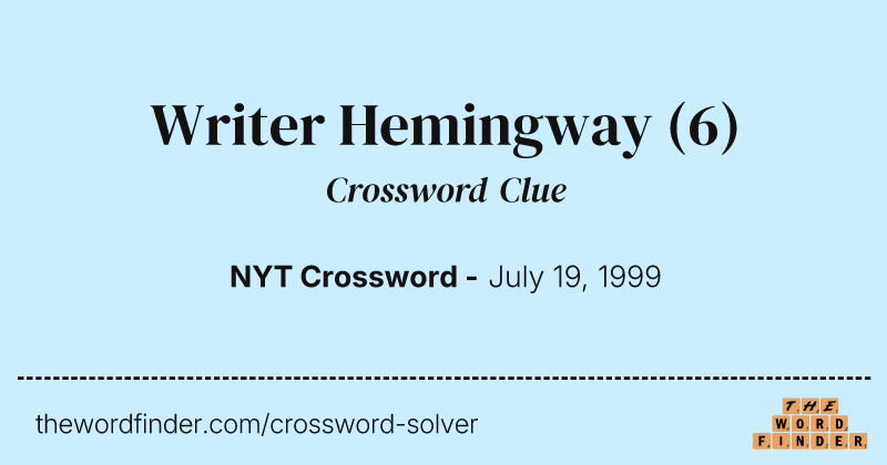 Writer Hemingway crossword clue image