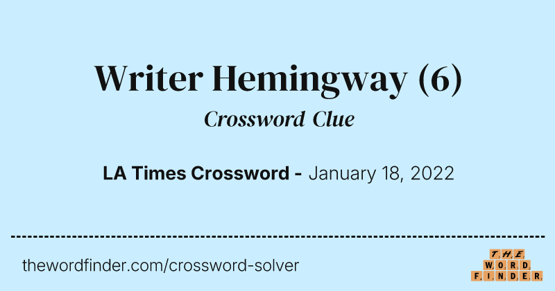 Writer Hemingway crossword clue image