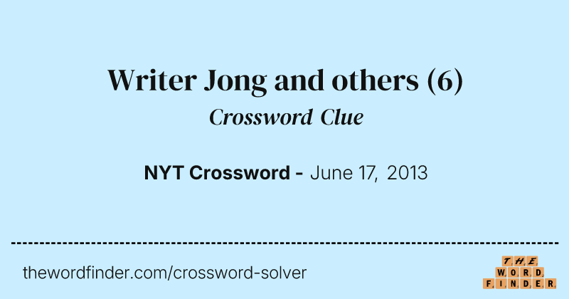 Writer Jong and others crossword clue image