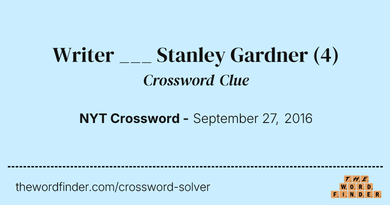 Writer ___ Stanley Gardner crossword clue image