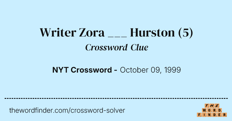 Writer Zora ___ Hurston crossword clue image