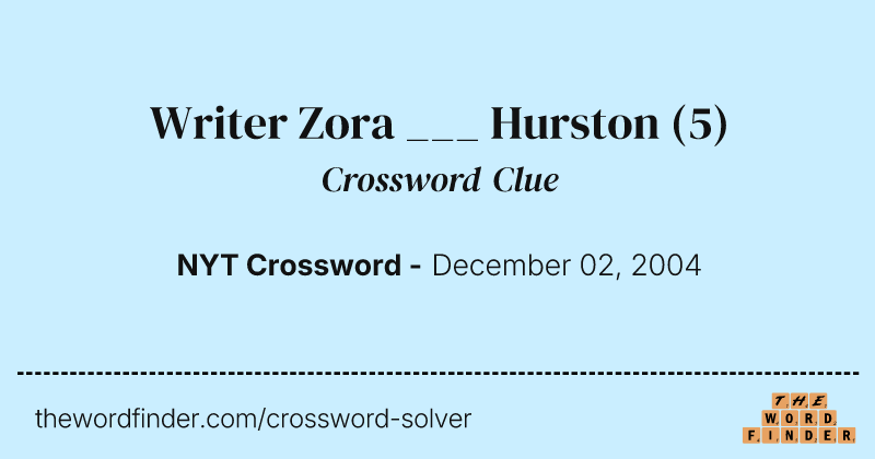 Writer Zora ___ Hurston crossword clue image
