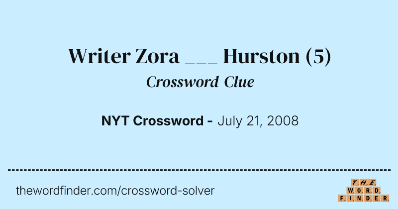 Writer Zora ___ Hurston crossword clue image