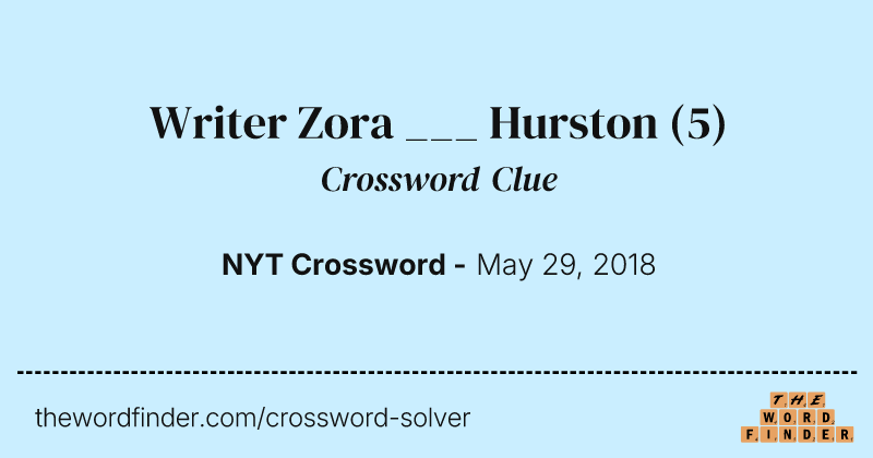 Writer Zora ___ Hurston crossword clue image