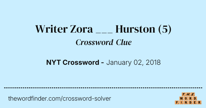 Writer Zora ___ Hurston crossword clue image