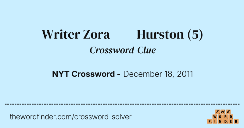 Writer Zora ___ Hurston crossword clue image
