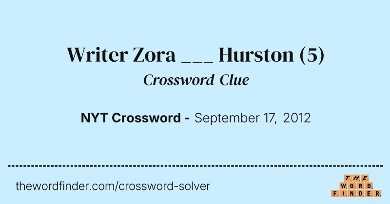 Writer Zora ___ Hurston crossword clue image