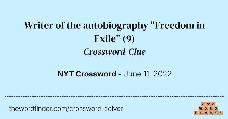 Writer of the autobiography "Freedom in Exile" crossword clue image