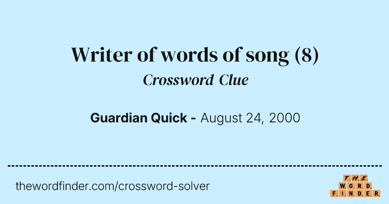 Writer of words of song crossword clue image